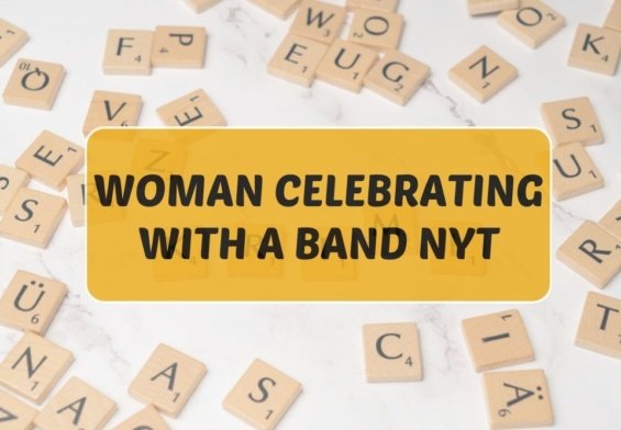 woman celebrating with a band nyt